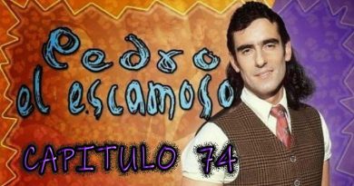 Pedro El Escamoso | Capítulo 74